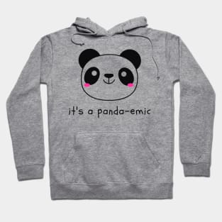 It's a Panda-emic Hoodie